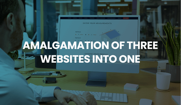 Amalgamation Of Three Websites Into One