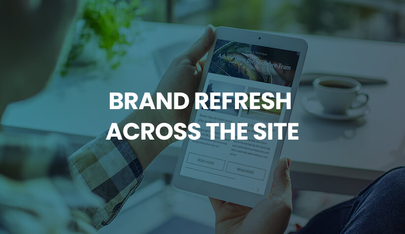 Brand Refresh Across The Site