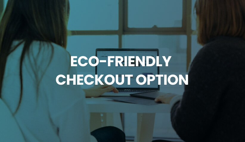 Eco-Friendly Checkout Option